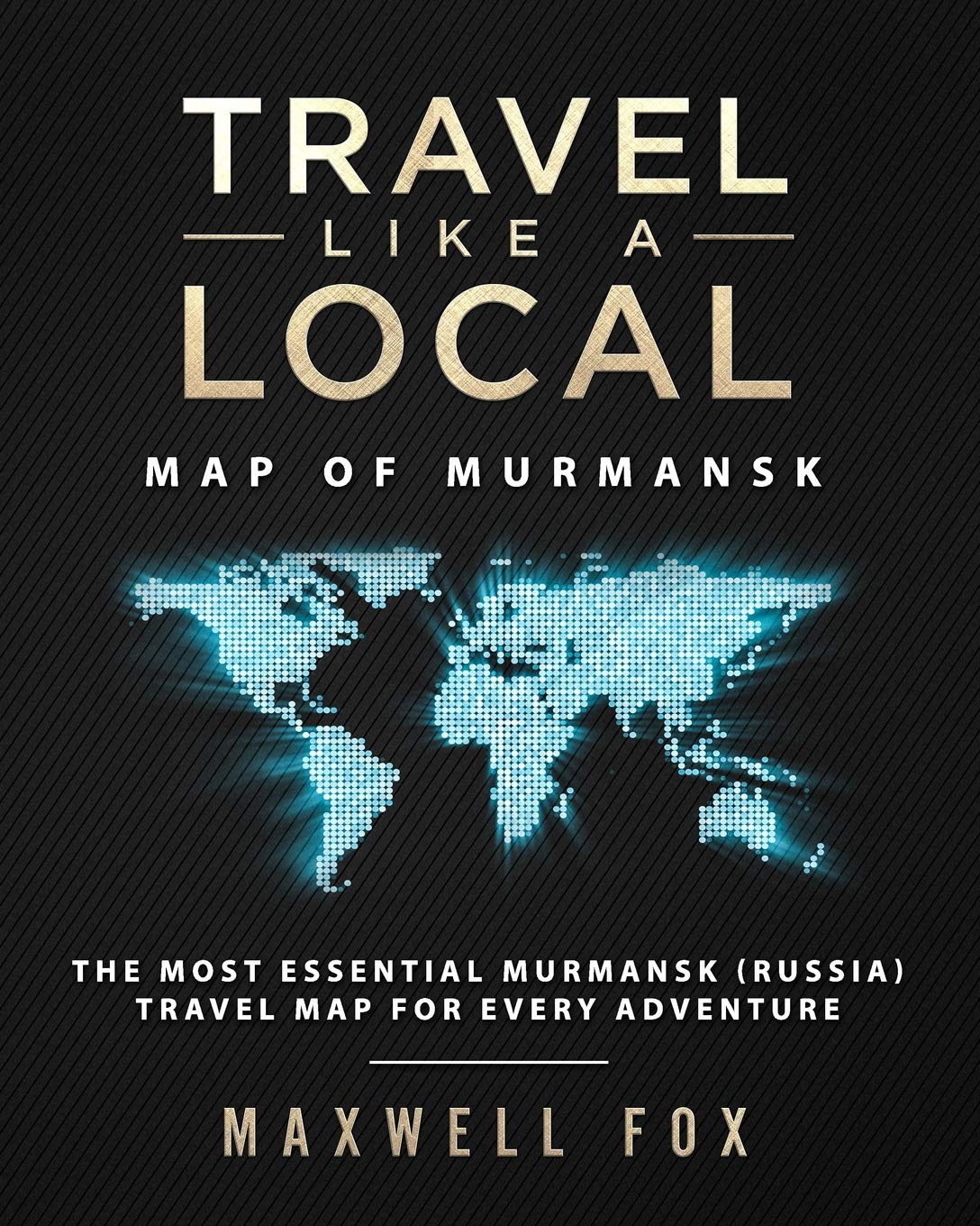 Travel Like a Local - Map of Murmansk: The Most Essential Murmansk (Russia) Travel Map for Every Adventure