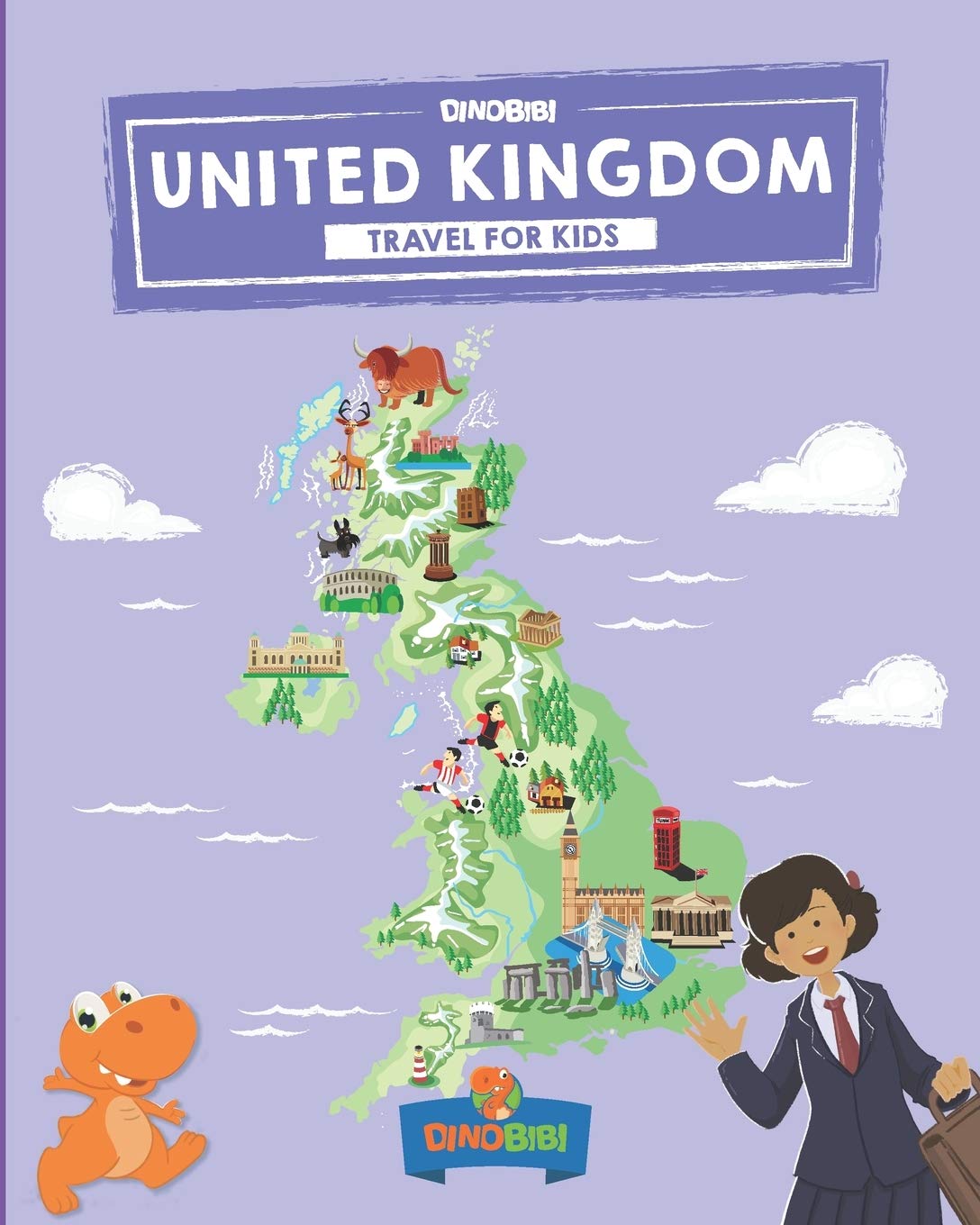 United Kingdom: Travel for kids: The fun way to discover UK - Kids' Travel Guide (Travel Guide For Kids)