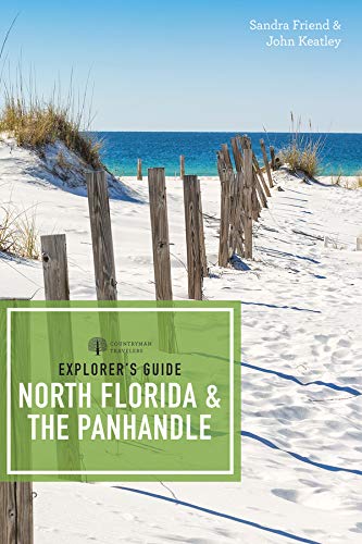 Explorer's Guide North Florida & the Panhandle (Third Edition) (Explorer's Complete)