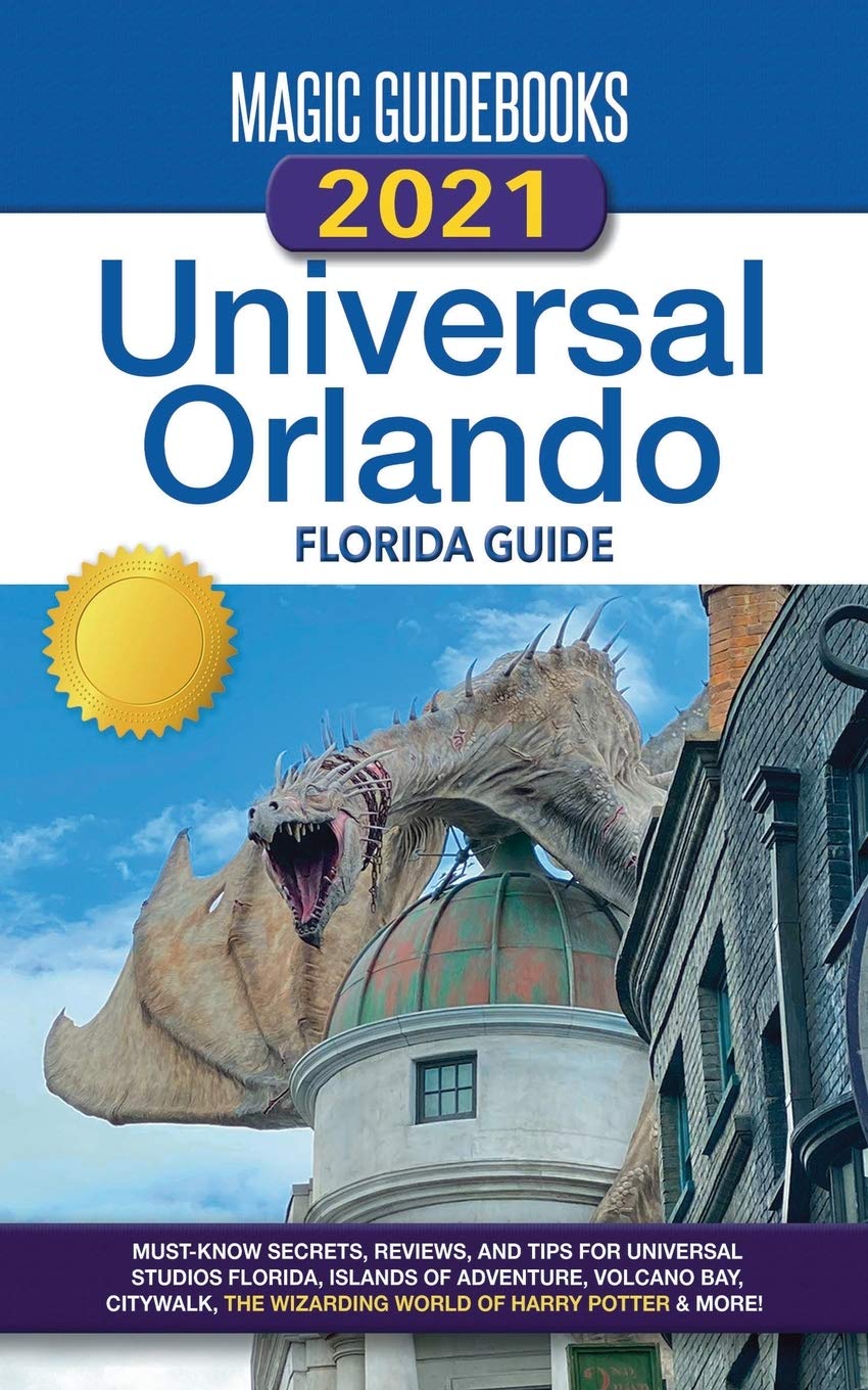 Magic Guidebooks 2021 Universal Orlando Florida Guide