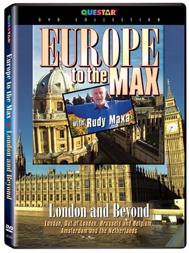 Europe to the Max With Rudy Maxa - London and Beyond