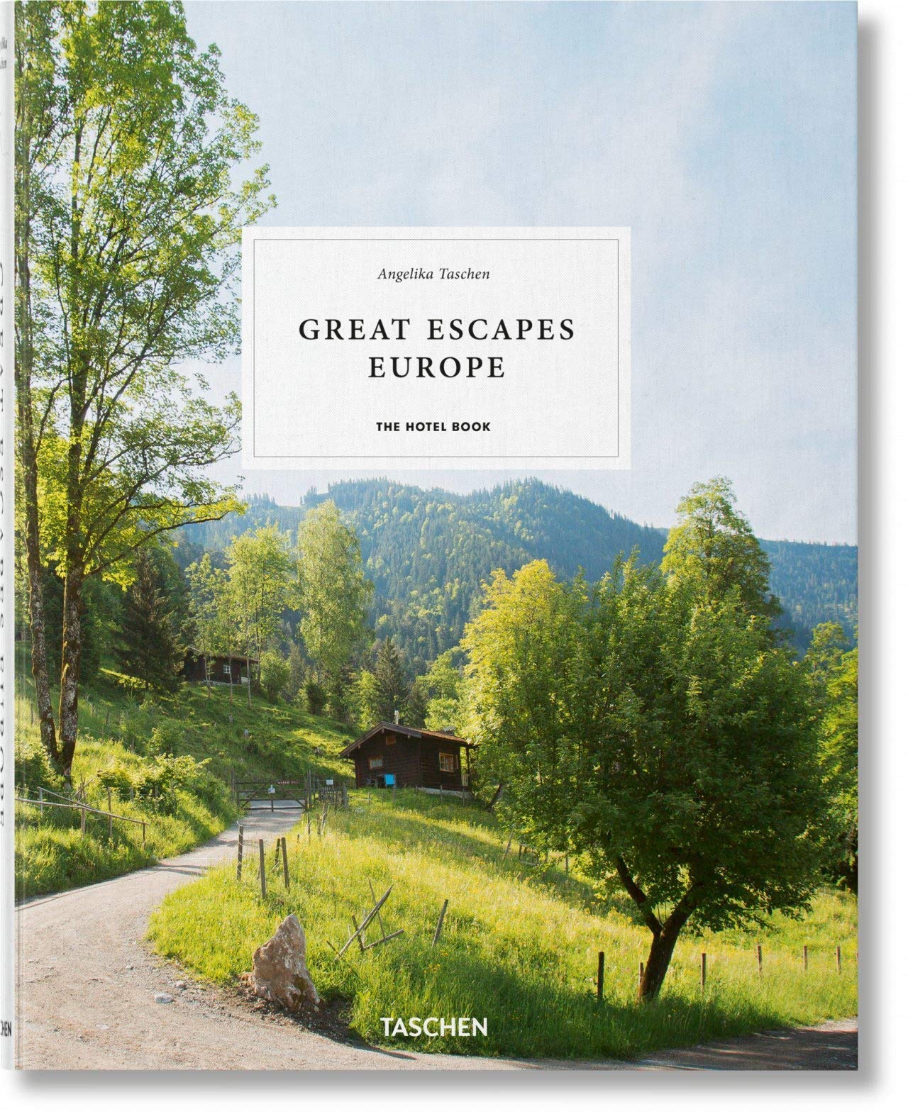 Great Escapes: Europe. The Hotel Book. 2019 Edition (Multilingual Edition)
