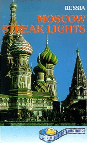 Travel Russia:Moscow Streak Lights [VHS]