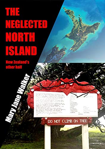 The Neglected North Island: New Zealand's other half