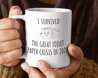 2020 I Survived Toilet Paper Roll Funny Pandemic Gifts Covid Coffee Cup Toilet Paper Crisis Shortage Humor Funny Gag Gift Quarantine Gifts 11oz