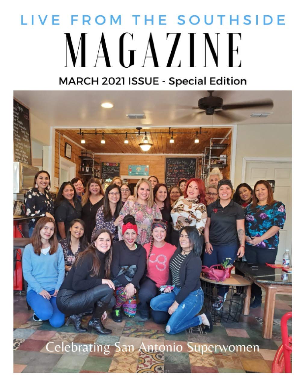 Live from the Southside Magazine: Local Texas Magazine on San Antonio's Southside and Surrounding Areas