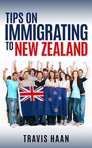 Tips on Immigrating to New Zealand