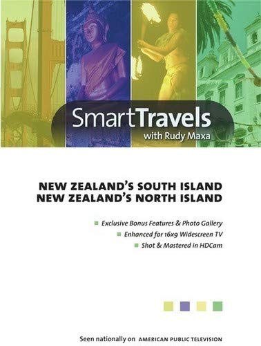 Smart Travels Pacific Rim With Rudy Maxa: New Zealand's SouthIsland / New Zealand's North Island