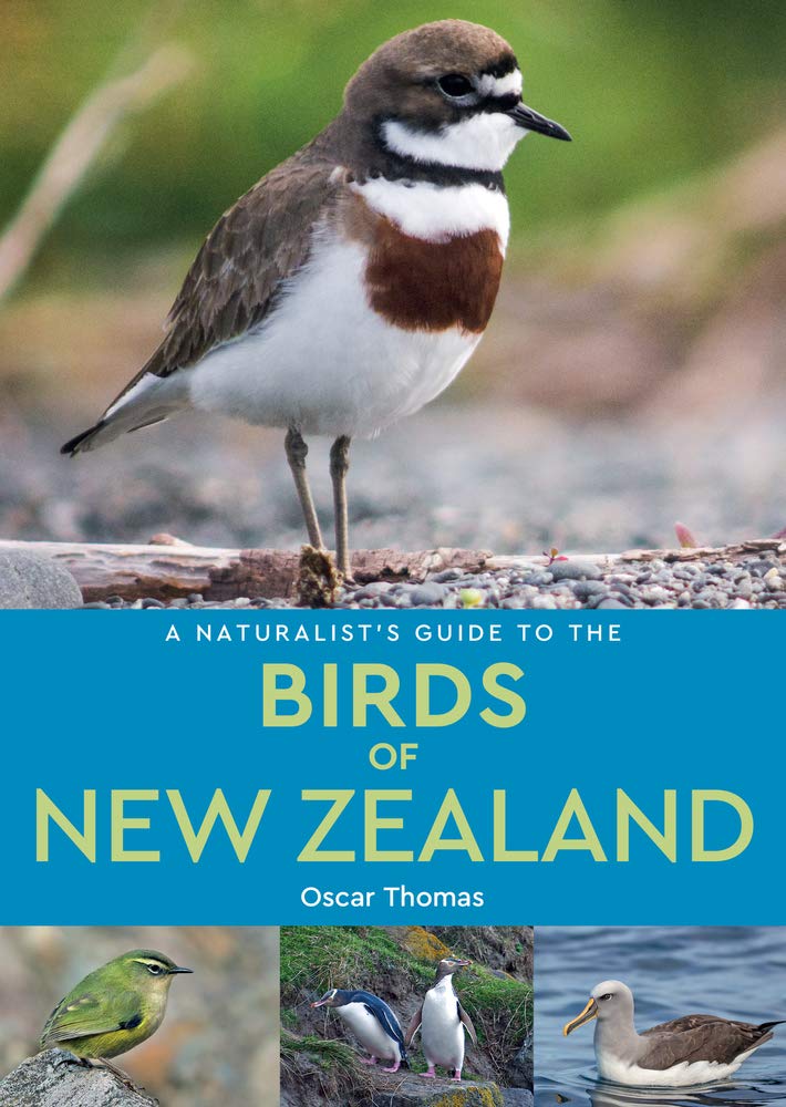 A Naturalist's Guide to the Birds of New Zealand (Naturalists' Guides)
