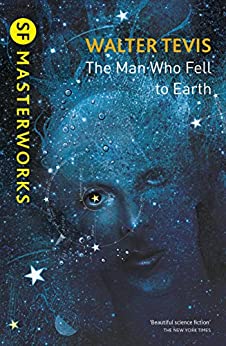 The Man Who Fell to Earth: From the author of The Queen’s Gambit – now a major Netflix drama (S.F. MASTERWORKS)