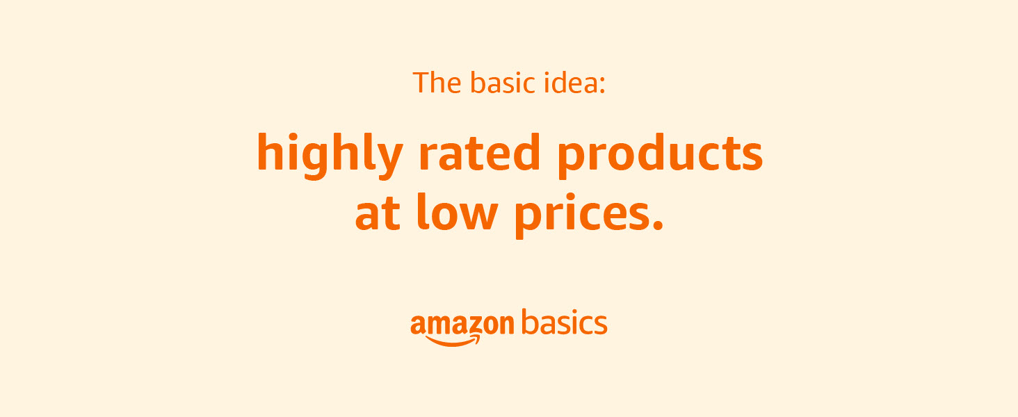 Amazon Basics - The basic idea: Highly rated products at low prices