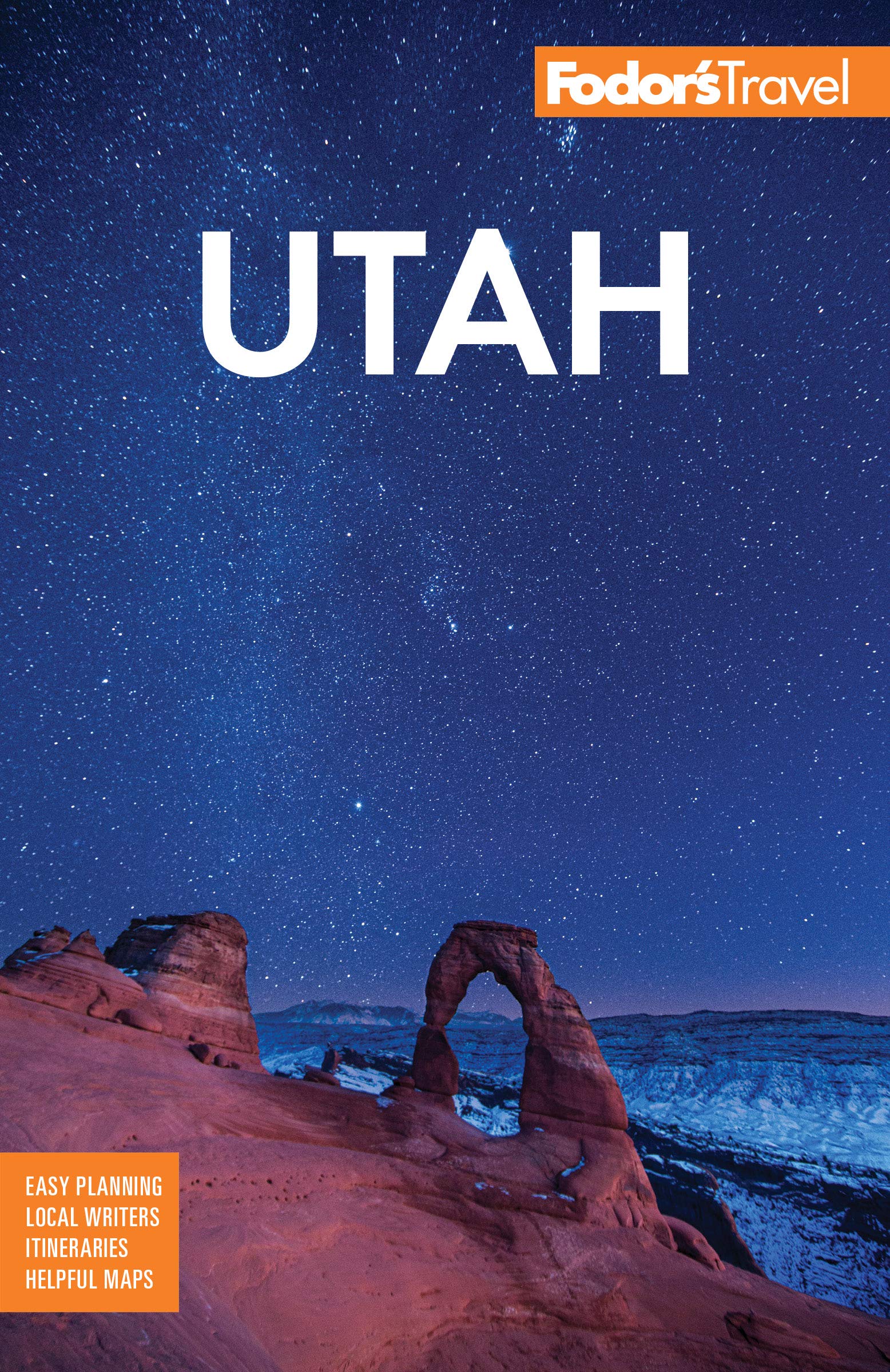 Fodor's Utah: With Zion, Bryce Canyon, Arches, Capitol Reef and Canyonlands National Parks (Full-color Travel Guide)