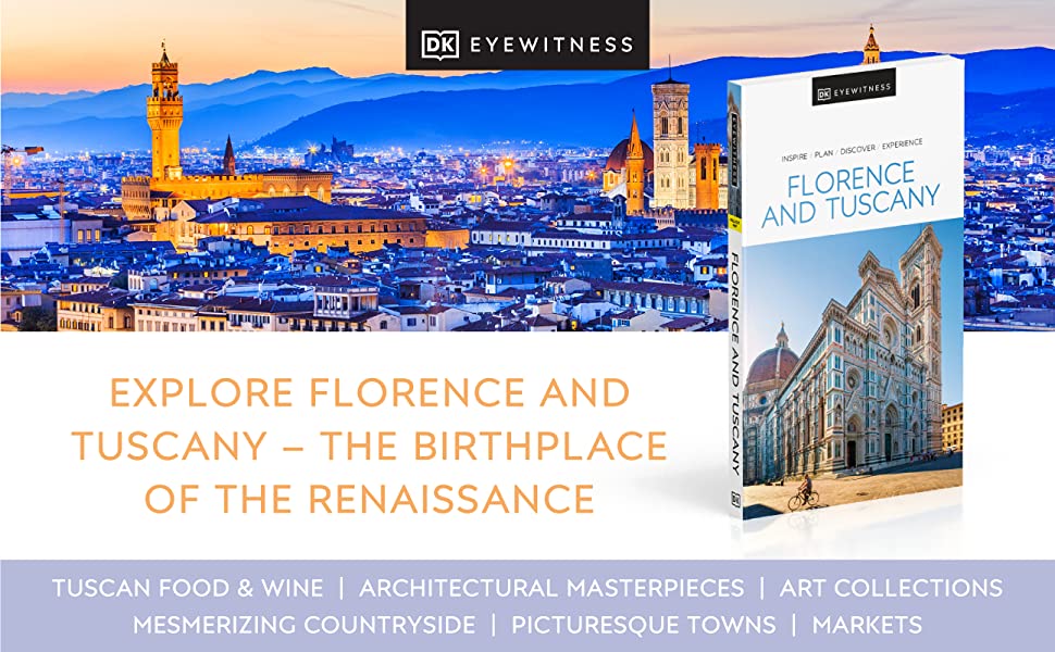 DK Eyewitness Florence and Tuscany top places to visit and tour 